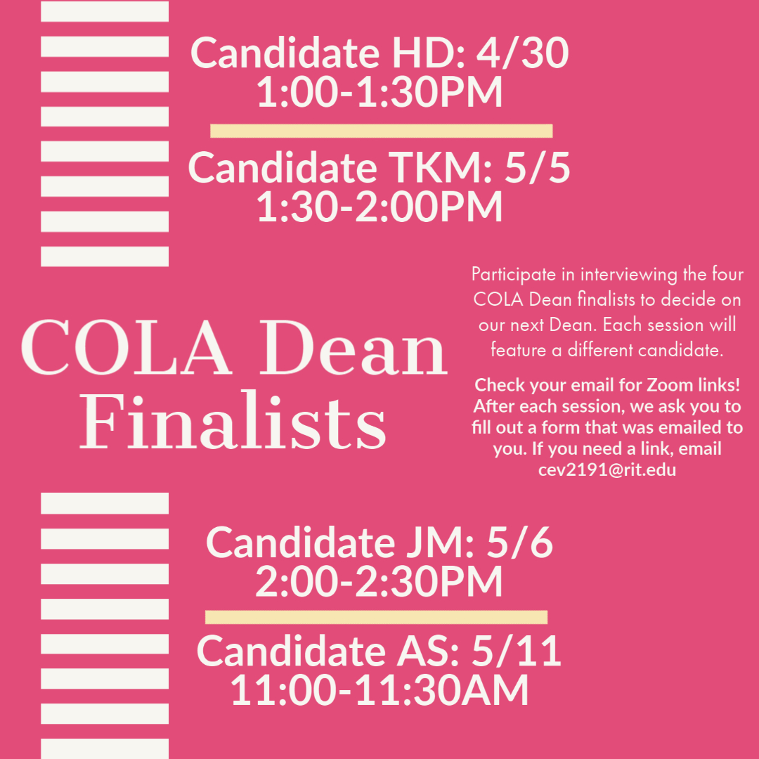 rit_cola_sab's tweet photo. The search for the next COLA Dean has begun! Meet the four finalists over Zoom at these times. Zoom links were sent out over email today but if you need a link, email cev2191@rit.edu https://t.co/efRcYVceAA