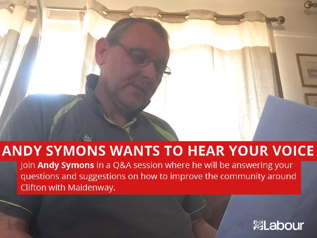 The Lib Dems and Tories would not take place in a hustings, so Andy Symons the Labour candidate in Clifton with Maidenway is asking for questions directly to him at facebook.com/CliftonWithMai…