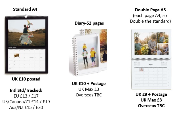 Okay, so these are our options. The calendars will be the same sets of photos but bigger in the second. I'll have to select a different set for the diary (52 photo collages of maybe 1-4 pics TBC). I'd share the pics in all cases before you order.
