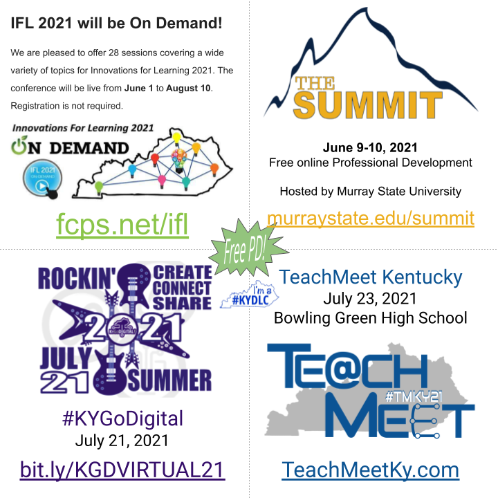 There are many great free #edtech learning opportunities for Kentucky educators this summer. #IFLLEX, #MSUSUMMIT2021, #KYGoDigital, and #TMKY21.