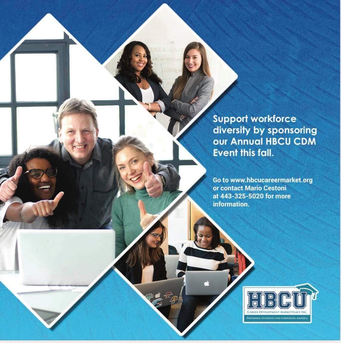 Support Workforce Diversity by sponsoring our annual HBCU CDM conference this fall. Visit hbcucareermarket.org for more information. #HBCUCDM  #HBCU #HBCUPortal #CorporateAmerica  #Leadership #Skills #Professional #Careers #Interests #Resume #Recruit #Internships #Networking