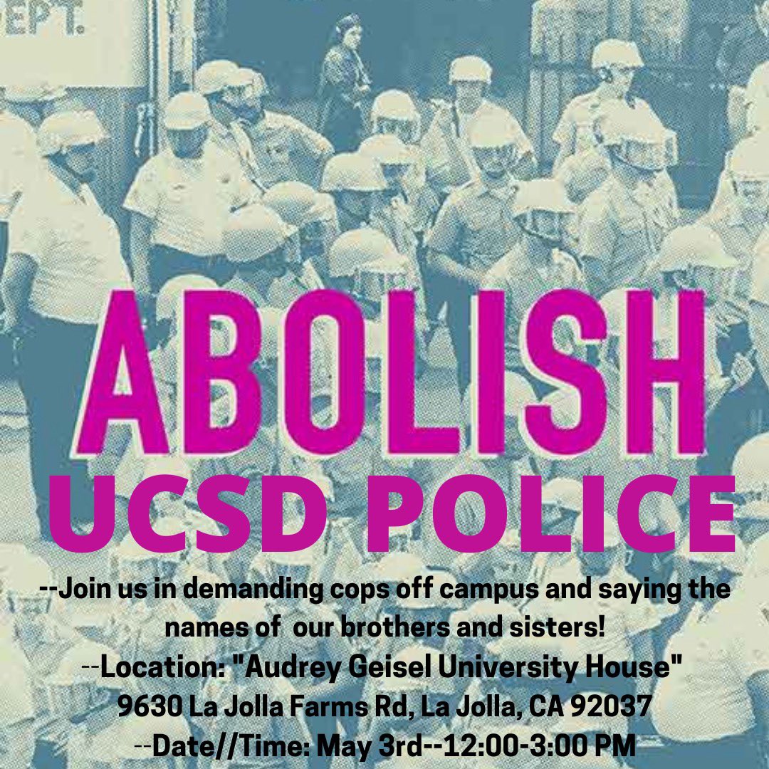 mspresident__'s tweet photo. Come demand that UCSD students be freed from police/carceral systems!!! MAY 3 @ 12:00 NOON.              Location: The Audrey Geisel University House. All the details are below!!! (1) https://t.co/1msWxI2Opo