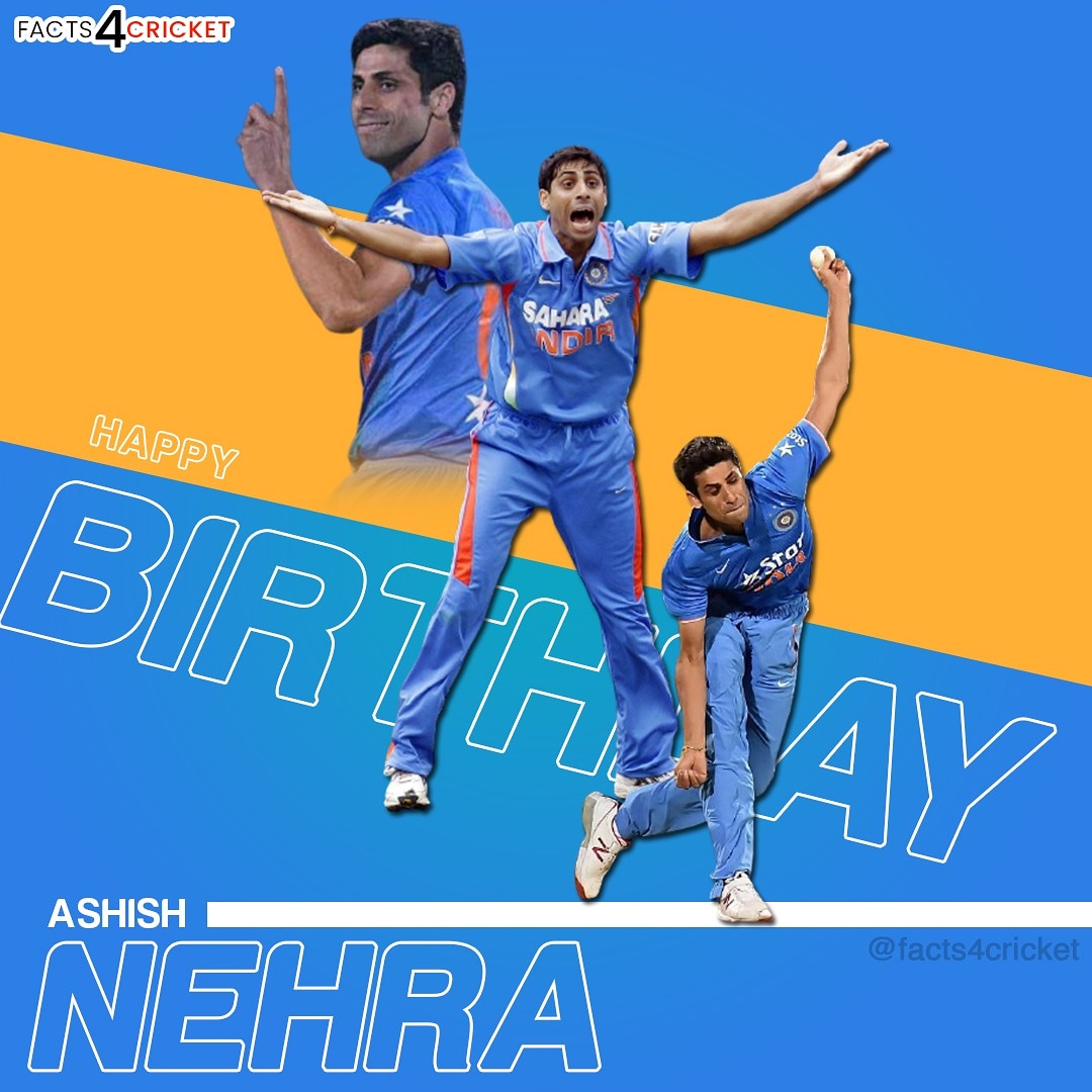 Happy Birthday Ashish Nehra
.       