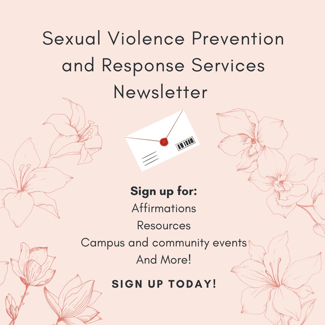 Register for the Sexual Violence Prevention and Response Services Newsletter for affirmations, information on community events, resources, and more! Sign up below:

loom.ly/27pRnPU