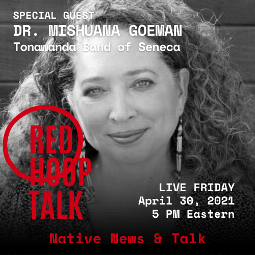 IndianAffairs's tweet image. Join us LIVE this Friday at 5 pm EST for a brand new episode of #REDHOOPTALK! This week we visit with DR. MISHUANA GOEMAN, citizen of the Tonawanda Band of Seneca, and a professor at UCLA. Tune in at bit.ly/3xwiayg 
#NativeTalkShow #NativePodcast