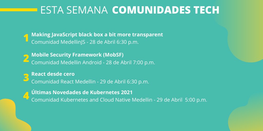 Esta semana con las #ComunidadesTech
MedellinJS - cutt.ly/Pbpf0fY
Medellin Android - cutt.ly/gbpgiyu
React Medellin - cutt.ly/lbpgslG
Kubernetes and Cloud Native Medellin - cutt.ly/lbpgslG