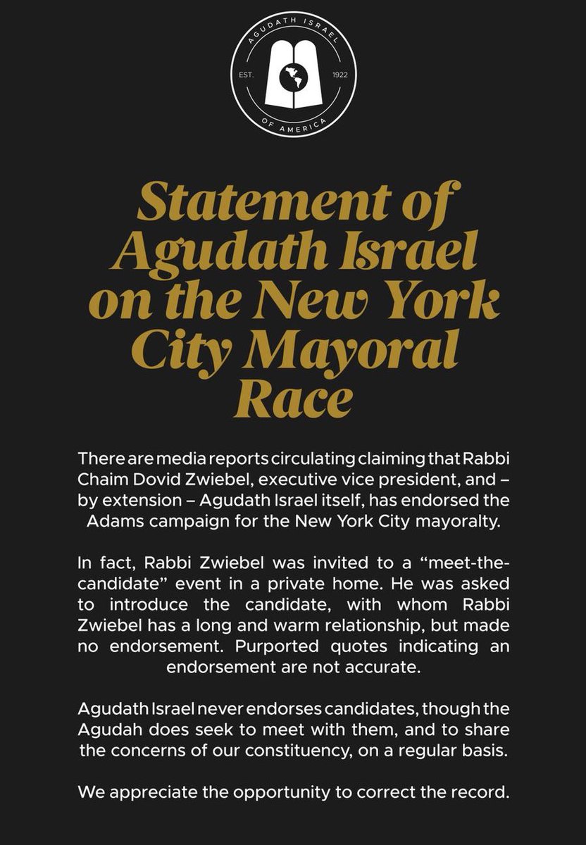 The day is still long: “There are media reports circulating claiming that Rabbi Chaim Dovid Zwiebel, executive vice president, and – by extension – Agudath Israel itself, has endorsed the Adams campaign... Purported quotes indicating an endorsement are not accurate.”