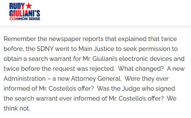 GIULIANI's lawyer also notes that prosecutors were previously denied a search warrant for his devices from  @TheJusticeDept under TRUMP, before being granted a warrant by BIDEN's DOJ.But Giuliani's lawyer casts this reversal as a condemnation of MERRICK GARLAND, not BILL BARR.