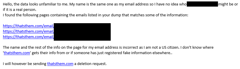 This person (a non-US citizen) had someone else's email address on the same row as his and found the address data was consistent with that on a public people search directory: