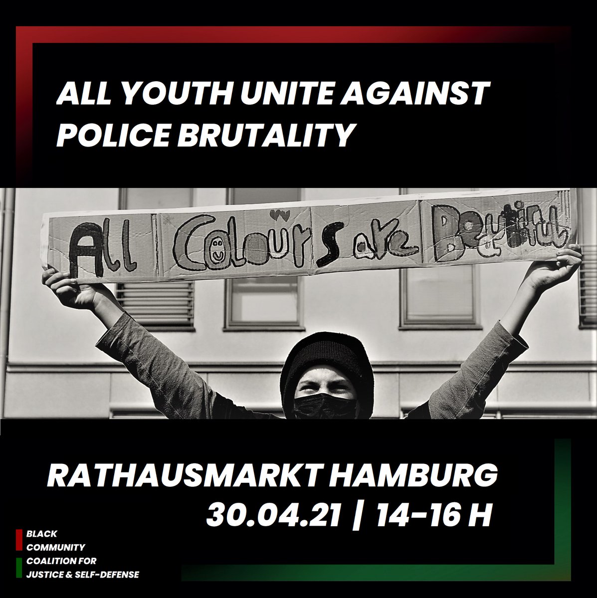 BlackCommunit20's tweet photo. Follow–up–Protest
Gegen rassistische Polizeibrutalität
Freitag 30.4.21 | 14-16h
Rathausmarkt Hamburg
#StopRacialProfiling
#AllColoursAreBeautiful
#SolidaritaetmitAsadundMusa
#CommunityControlofthePolice
#AllYouthUniteAgainstPoliceBrutality
#TouchOne - #TouchALL
#NoJusticeNoPeace https://t.co/ipedZ72jJa
