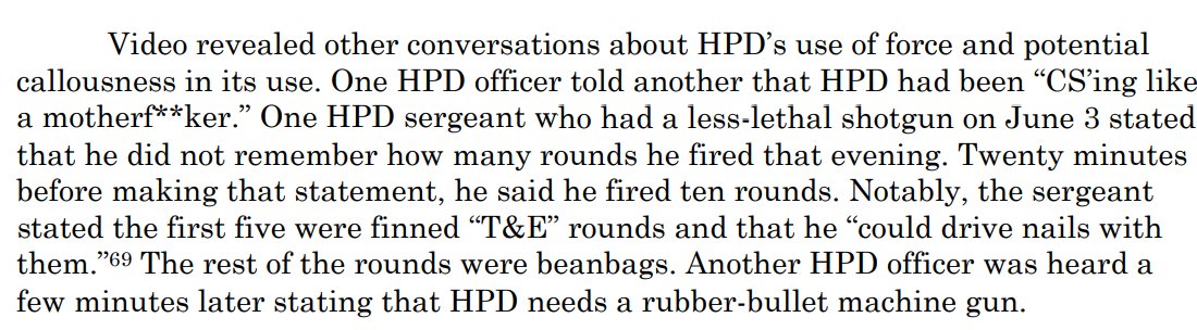 But then, inventory management doesn't appear to be a real concern of Chief McMurray. Despite his claims that he doesn't support the use of rubber bullets, one HPD officer was caught on camera claiming he used experimental finned rubber rounds on protesters.