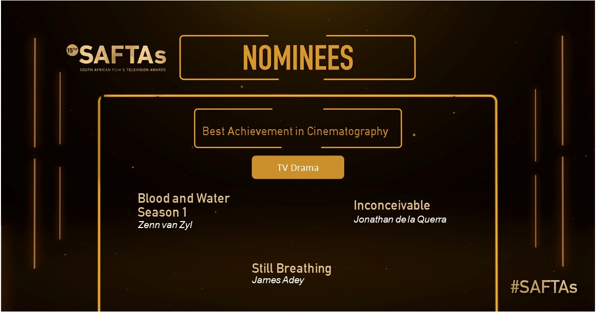 Your #SAFTAs Nominees for the Best Achievement in Cinematography for a TV Drama are...