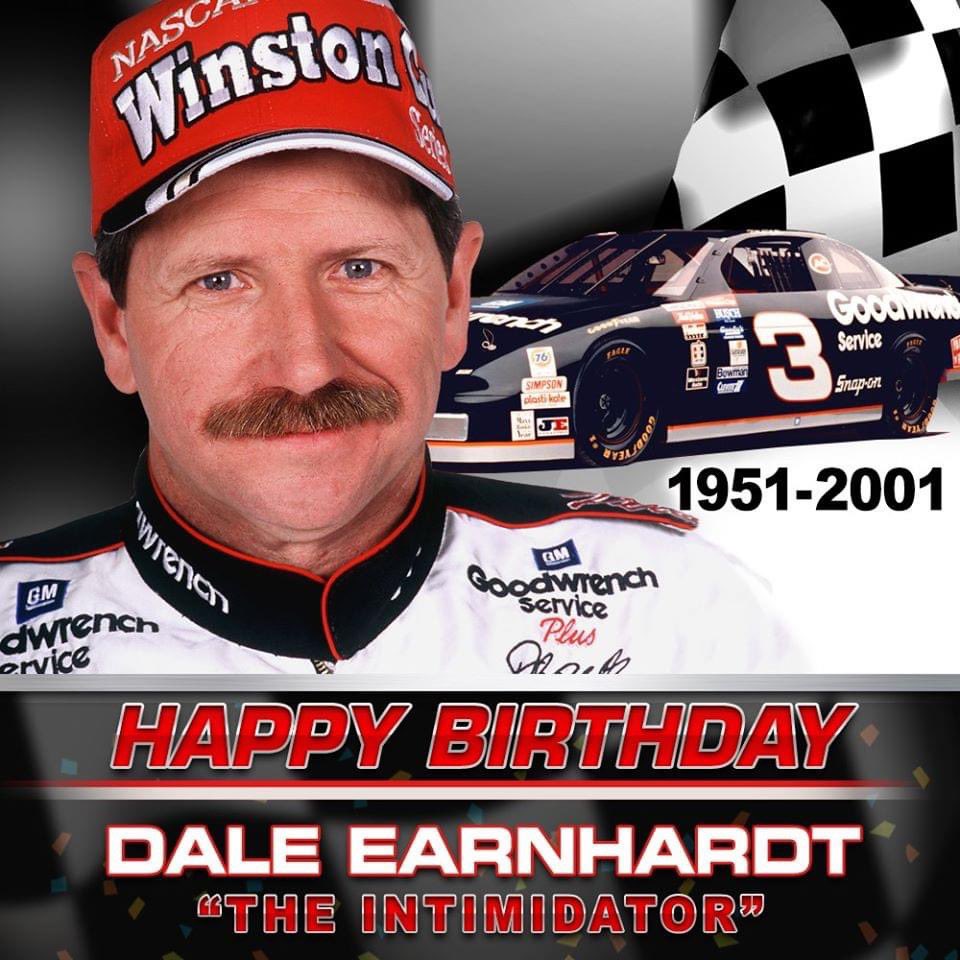 Happy birthday dale Earnhardt 