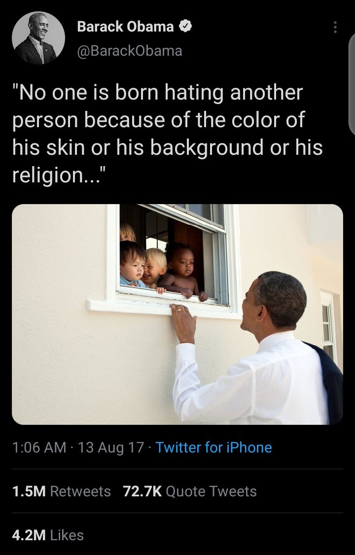 .......and here comes the first and only black man to ever become President of the United States of America  @BarackObama tweet against Racism and segregation on August 2017.  https://twitter.com/BarackObama/status/896523232098078720?s=19