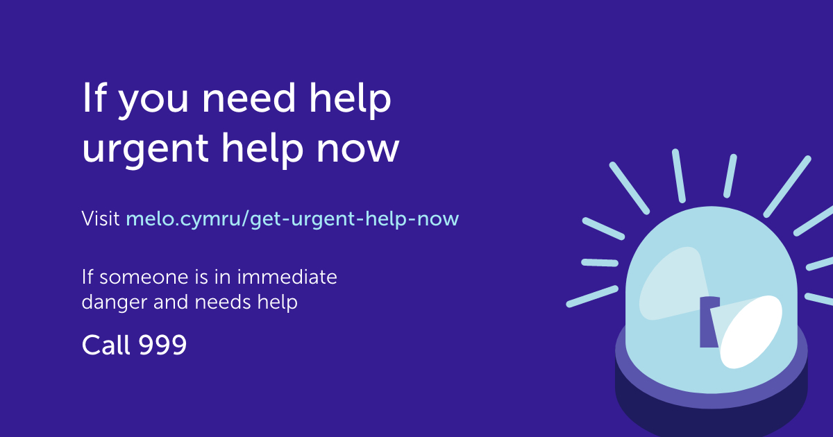 If you or someone you care about are in need of urgent help, visit melo.cymru/get-urgent-hel… for links to organisations and helplines.

If someone is in immediate danger, CALL 999.
