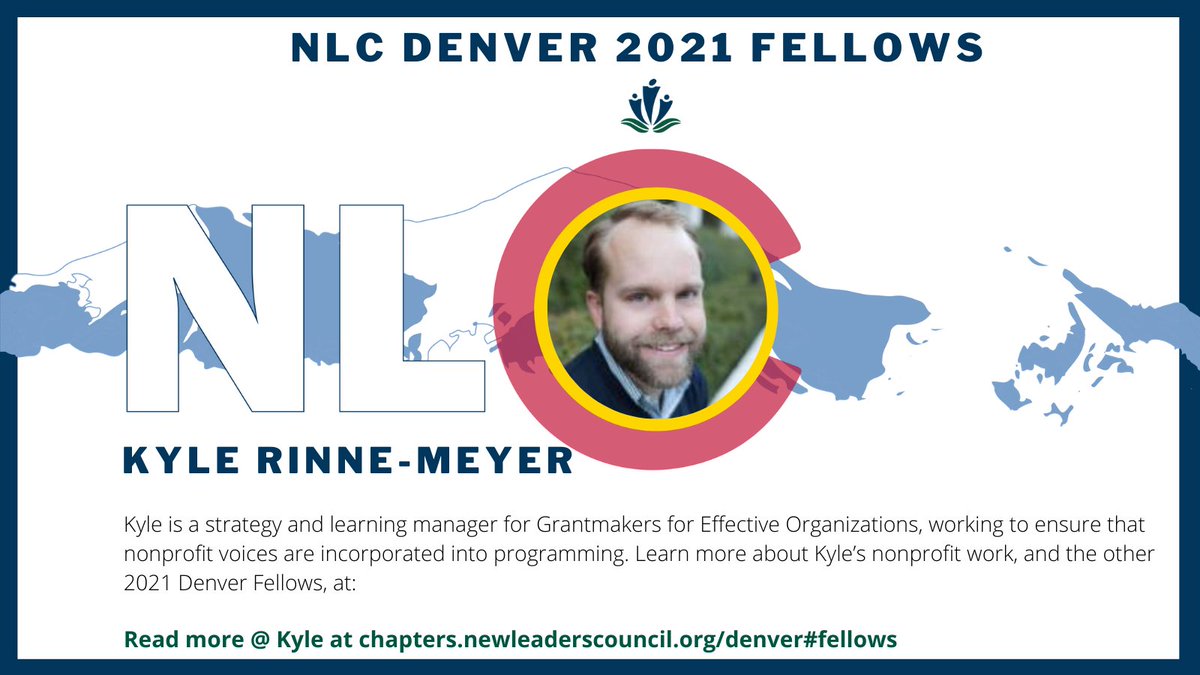 NLCDenver's tweet image. 2021 NLC Denver Fellow Kyle Rinne-Meyers is a strategy and learning manager for Grantmakers for Effective Organizations, working to ensure that nonprofit voices are incorporated into programming. Learn more:  buff.ly/38Y9pT9
#NewLeadersCouncil #DenverCO