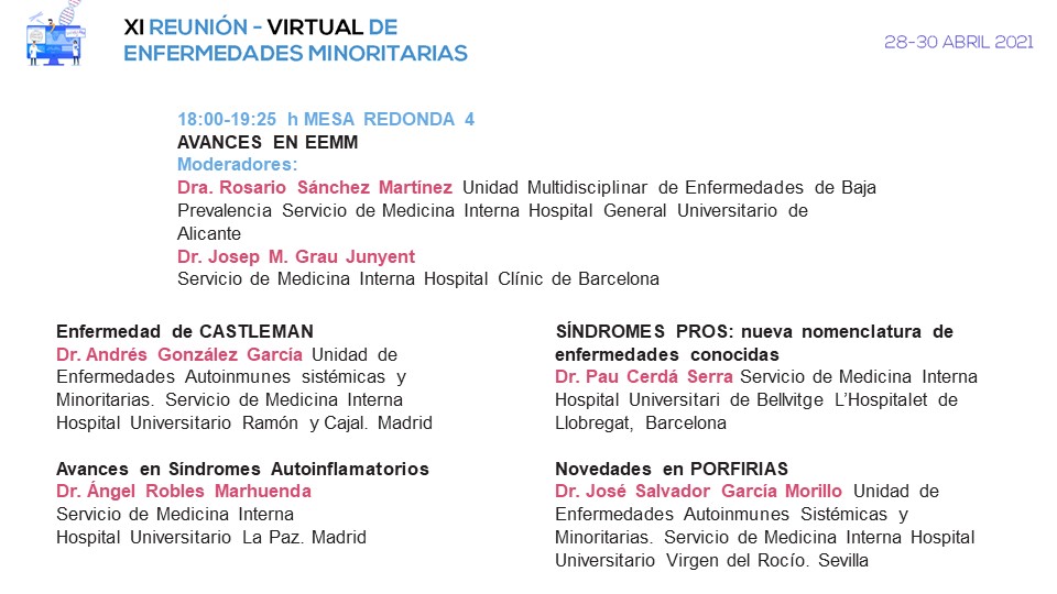 #EnfermedadesMinoritarias | MR4: "Avances en EEMM"
Moderan: Dra Rosario Sánchez y Dr Josep M. Grau
Intervienen:
🧑‍⚕️Dr Andrés González
🧑‍⚕️Dr Ángel Robles
🧑‍⚕️Dr Pau Cerdà
🧑‍⚕️Dr  José Salvador García <a href="/MedInternaHUVR/">MedInternaHUVR</a> 

<a href="/GTEMinoritarias/">GTEMinoritariasSEMI</a> #SEMITuit 
<a href="/Sociedad_SEMI/">Sociedad Española de Medicina Interna (SEMI)</a>