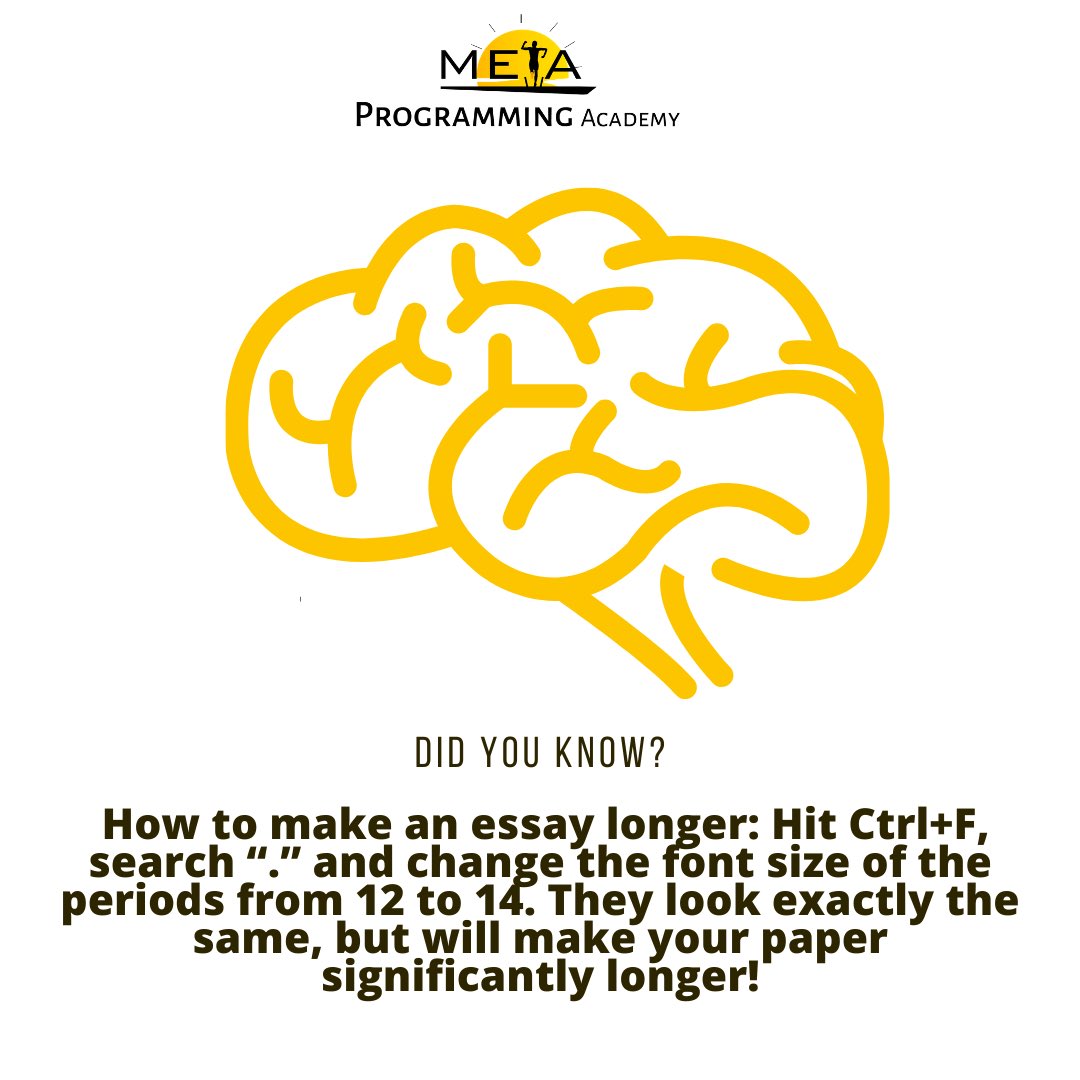 MetaProgAcademy's tweet image. How to make an essay longer: Hit Ctrl+F, search “.” and change the font size of the periods from 12 to 14. They look exactly the same, but will make your paper significantly longer!
#MpAcademy
#MetaProgrammingAcademy
#AlternativeEducation
#DidYouKnowFacts
#FactThursday