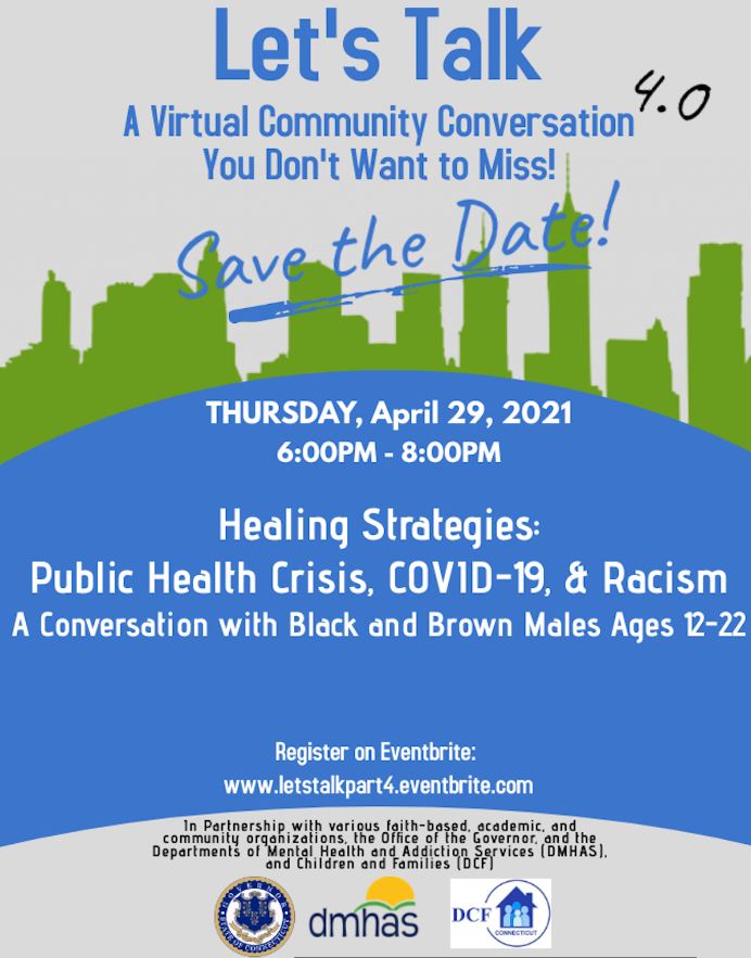 TONIGHT! April 29, 2021 from 6-8 PM
Let's Talk, Part 4, A Virtual Community Conversation!

Let's Talk Healing Strategies: Public Health Crisis, COVID-19, &amp; Racism A Conversation with Black and Brown Males Ages 12-22

Have you registered? It's easy.
eventbrite.com/e/lets-talk-a-…