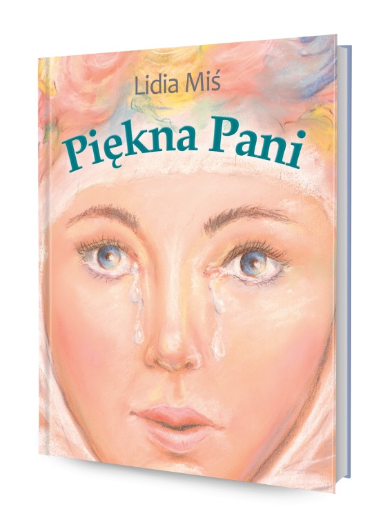 PawelBrysMS's tweet photo. "Piękna Pani".
Książka dla dzieci: #LidiaMiś dostępna w Sanktuarium MB Saletyńskiej w Dębowcu  k. Jasła w #Pawilon #Proems #WydawnictwoLaSalette, oraz w #KsięgarniaLaSalette przy Parafia pw. św. Jana Chrzciciela w Trzciance.
#DreamsWydawnictwo &amp; @saletyni.
https://t.co/KnGgpI9I1L https://t.co/2fFzY38NjP