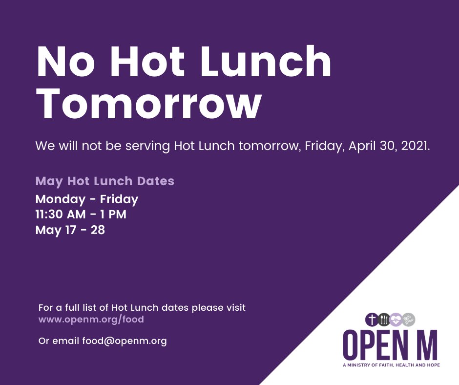 Today is the last Hot Lunch of the month! Stop by OPEN M from 11:30 AM - 1 PM for a lunch to-go.