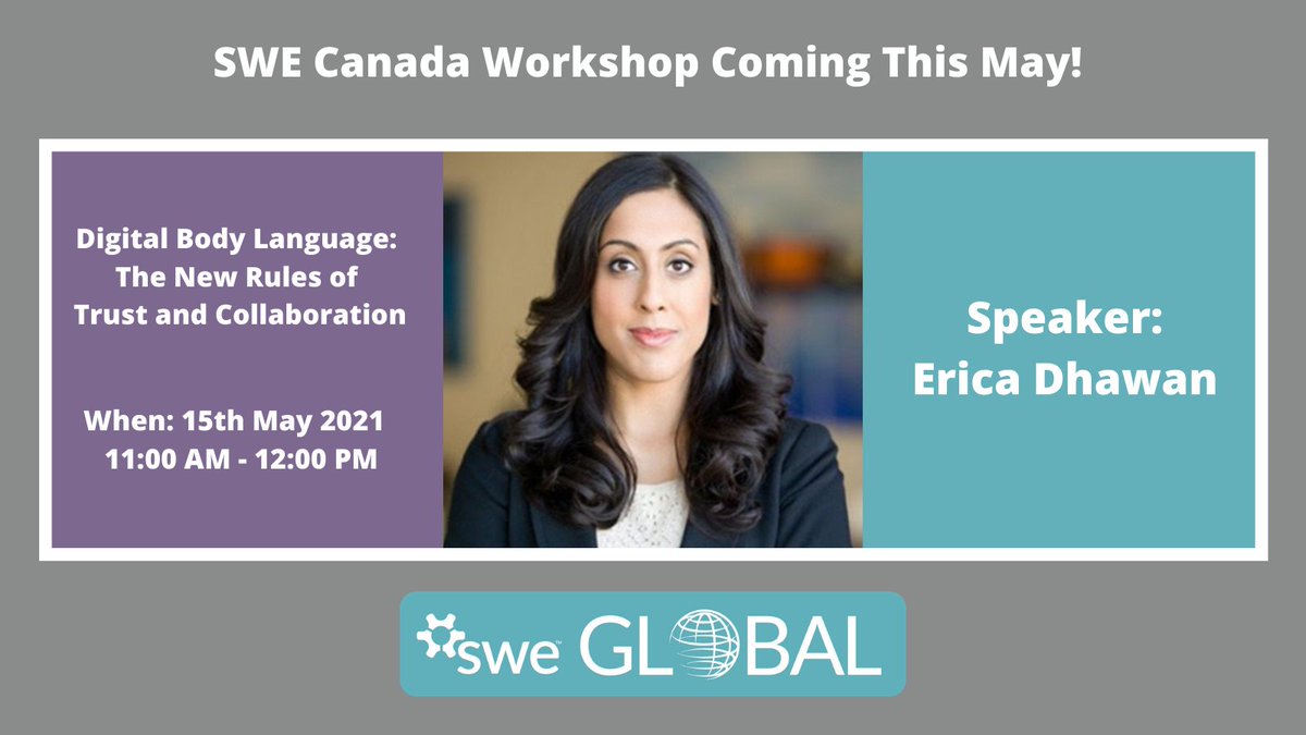SWEtalk's tweet photo. Join SWE for a highly interactive session on Digital Body Language: The New Rules of Trust &amp; Collaboration by @ericadhawan hosted Saturday, 15th May 2021. We hope you’ll share the opportunity with your colleagues &amp; encourage them to attend! Register today: https://t.co/o7tPrgZYSk https://t.co/Isr1qTCFsJ
