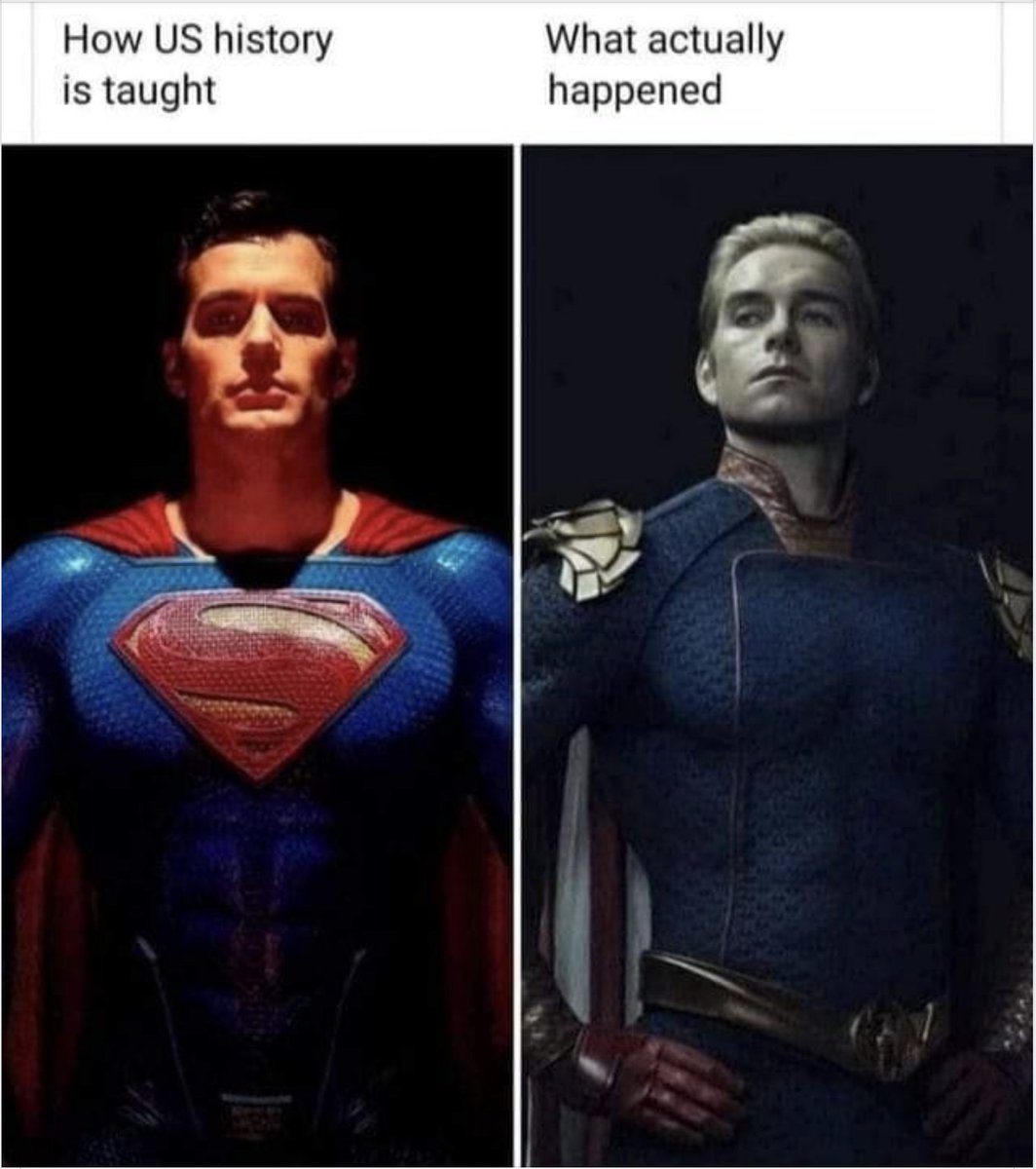 This is a really interesting meme on multiple levels.1) The historical reality is that the U.S. is neither Superman or Homelander.2) Is history told from the perspective of the victor biased? Yes. But guess what- so is history told from the perspective of the loser or victim.