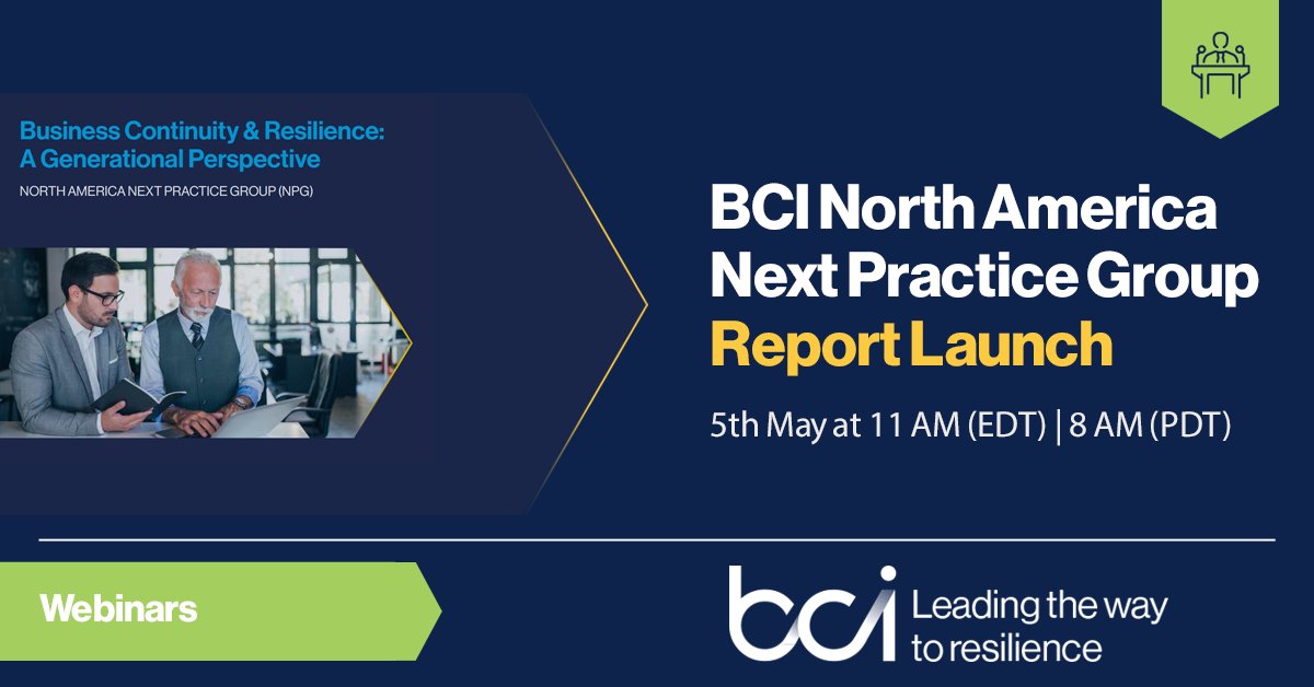 Join the BCI North America Next Practice Group for the launch of their report "Business Continuity &amp; Resilience: A Generational Perspective". 5th May at 11AM (EDT) | 8AM PDT). Register here: bit.ly/3xxkrJv
#BusinessContinuity #resilience
