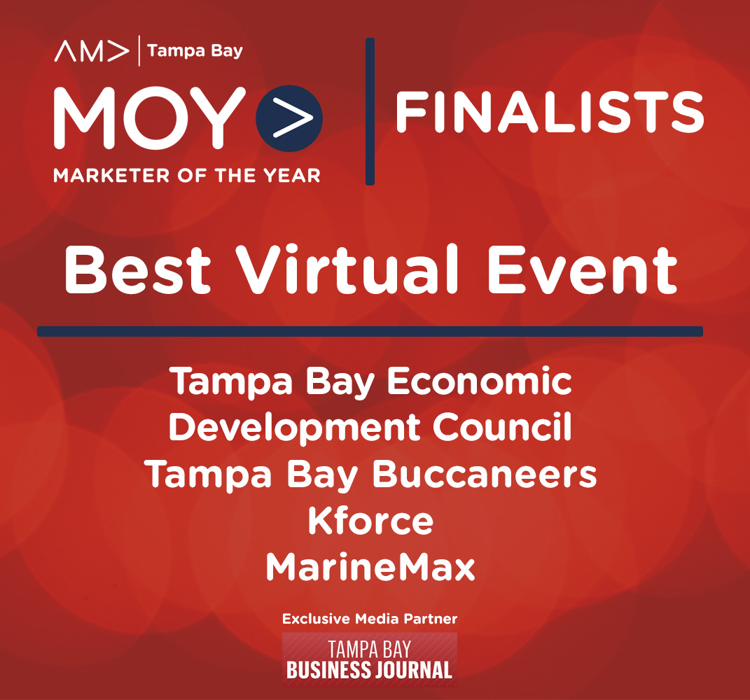 Today's Marketer of the Year category is Best Virtual Event! 🎉Congrats to our finalists:

<a href="/TampaBayEDC/">Tampa Bay EDC</a> 
<a href="/Buccaneers/">Tampa Bay Buccaneers</a> 
<a href="/Kforce/">Kforce Inc</a> 
<a href="/MarineMax/">MarineMax</a> 

Watch for more category finalists to be announced tomorrow. Thank you to <a href="/TBBJnewsroom/">Tampa Bay Business Journal</a> for being our MOY Exclusive Media Partner!