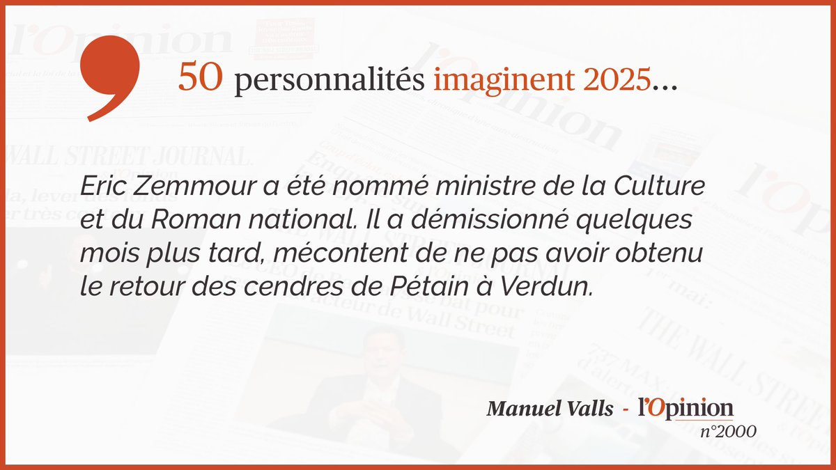 N°2000  50 personnalités imaginent 2025... @MLP_officiel sera présidente de la République, présage l’ancien Premier ministre  @manuelvalls.  https://www.lopinion.fr/edition/politique/manuel-valls-avril-2025-marine-pen-presidente-republique-isolee-242281