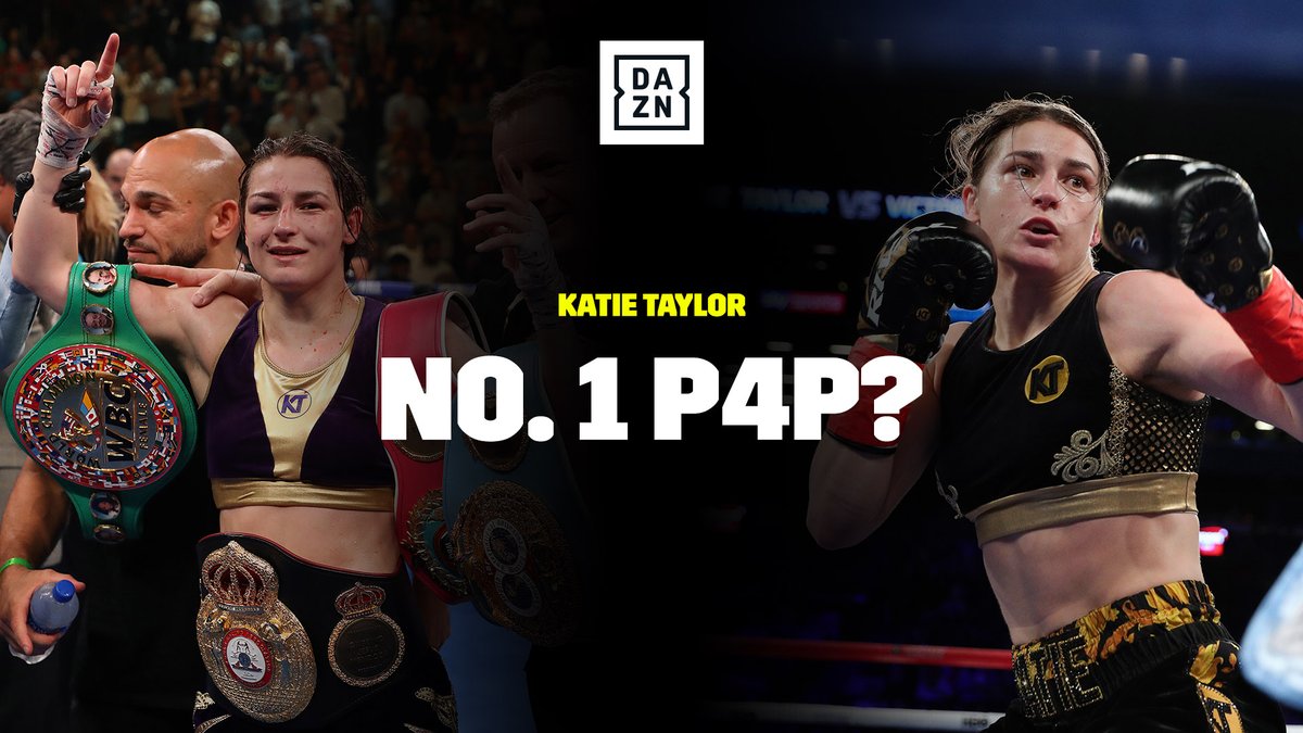 Dazn Boxing Rt If You Think Katietaylor Is Number 1 P4p Dazn Boxing Rt If You Think Katietaylor Is Number 1 P4p