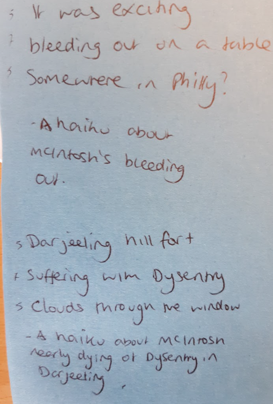 And my favourite thing of all time: the same student created four haikus in a series entitled 'Times Ms McIntosh Nearly Died'