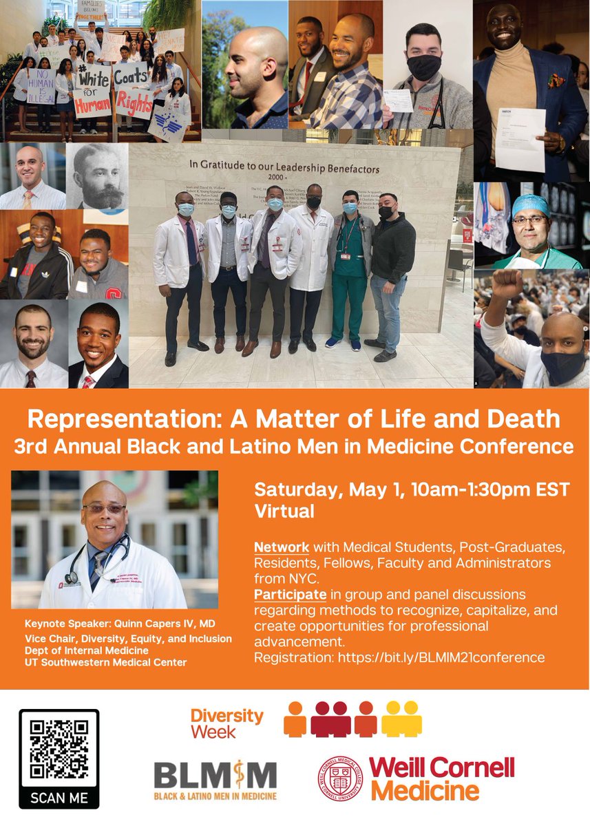 Don't miss Black and Latino Men in Medicine’s 3rd Annual Conference (10:00AM-1:30PM EST on May 1, 2021) @WeillCornell.  #WCMDiversityWeek #BLMiM #diversitymatters 

Register here: bit.ly/BLMIM21confere…