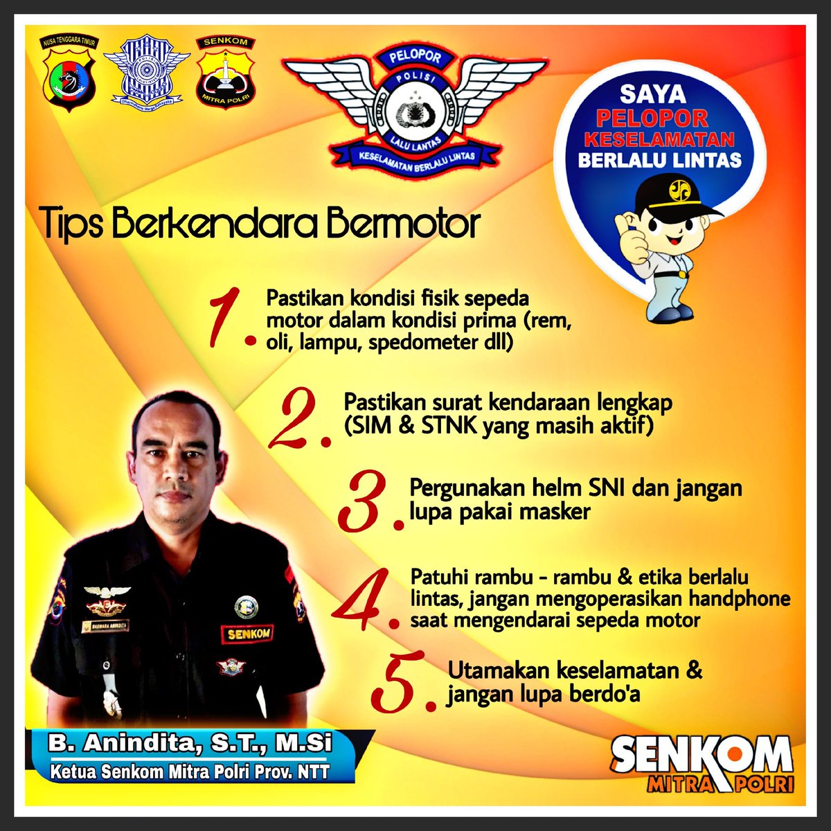 SenkomNTT's tweet photo. SAYA
PELOPOR KESELAMATAN
BERLALU LINTAS
@senkompusat 
@NTMCLantasPolri 
@DivHumas_Polri 
@humas_polda_ntt 
@media_ntt 
#divisihumaspolri
#humaspoldantt
#pemerintahbekerja
#senkom
#senkommitrapolri
#ntmcpolri
#peloporkeselamatanberlalulintas
#infontt https://t.co/GIir413xiF