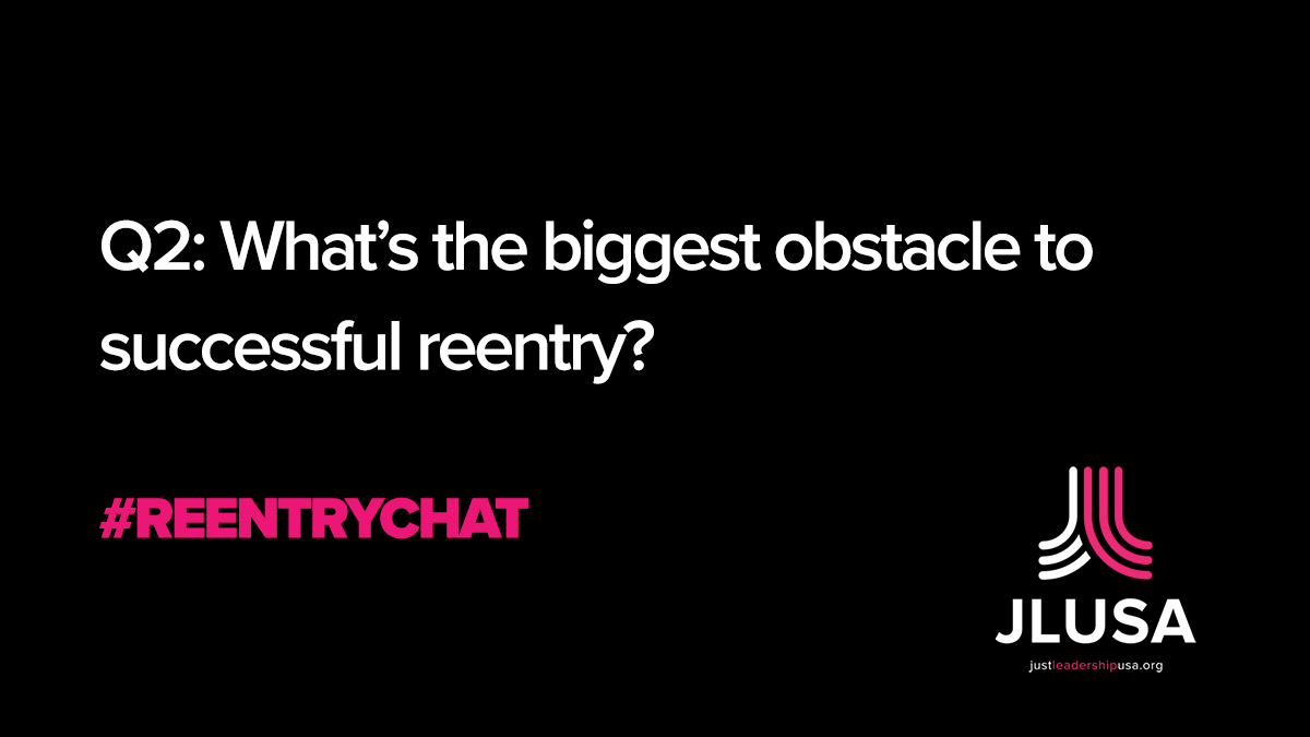 JustLeadersUSA's tweet photo. Q2: What’s the biggest obstacle to successful reentry? #ReentryChat https://t.co/vE9HuSJ5PL