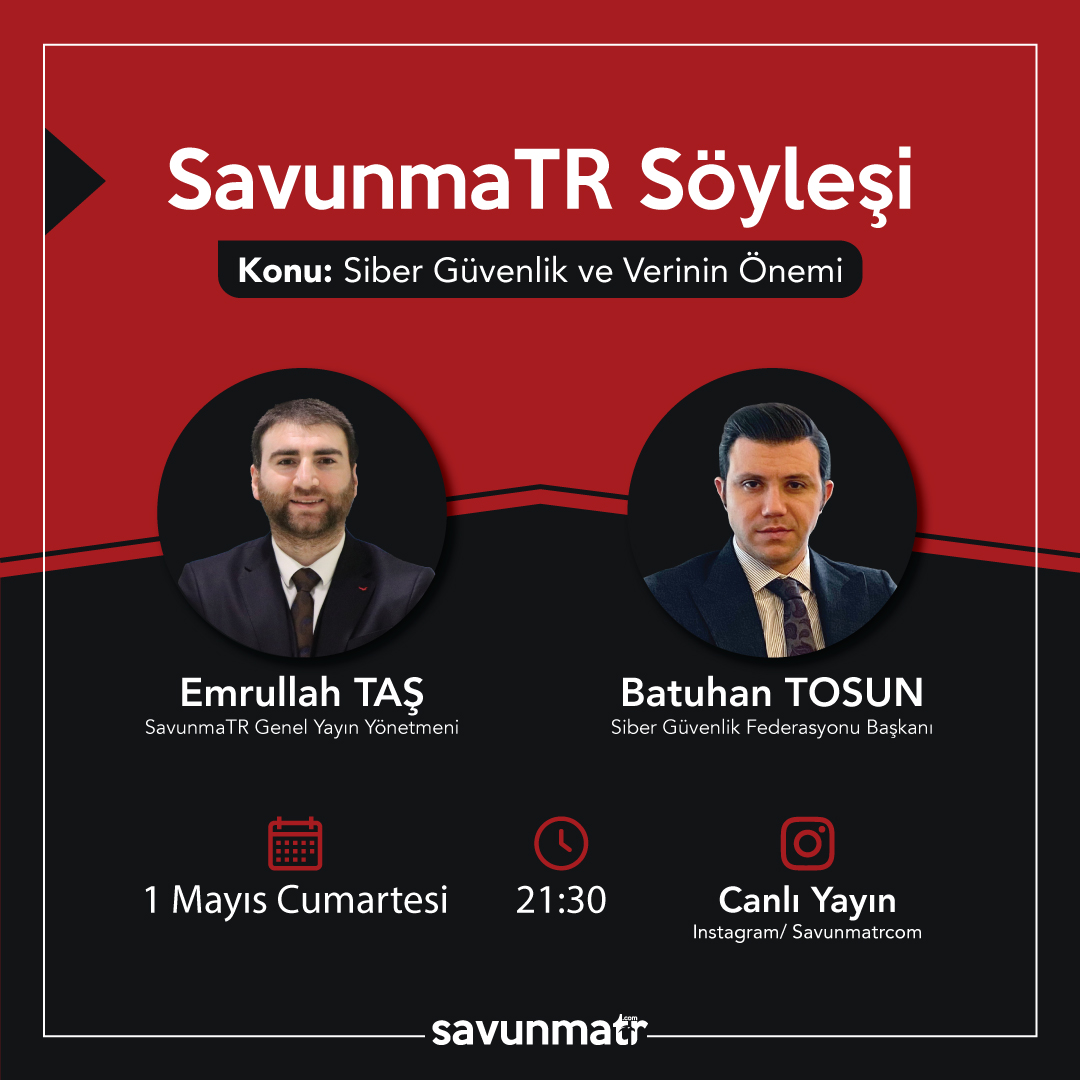 SavunmaTR's tweet image. 👥 SavunmaTR Söyleşi'de "Siber Güvenlik ve Verinin Önemi" konusunu Siber Güvenlik Federasyonu Başkanı Batuhan Tosun ile SavunmaTR Instagram hesabında konuşacağız.👇

📡Instagram/savunmatrcom
📅1 Mayıs Cumartesi
⏰21.30