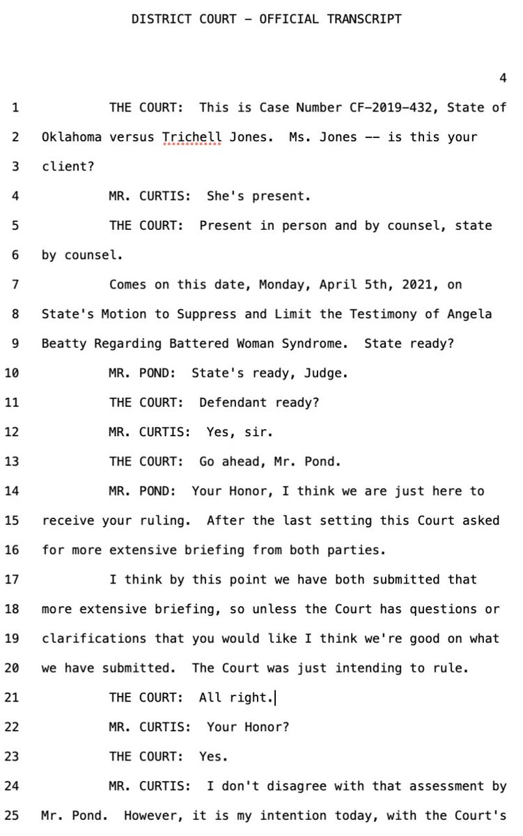Ms. Jones's defense team has presented an expert witness on domestic violence, Ms. Angela Beatty. Ms. Beatty works at the YWCA in OKC. The main organization supporting survivors of domestic abuse and the related. She's a hero. She will testify about Battered Women's Syndrome.