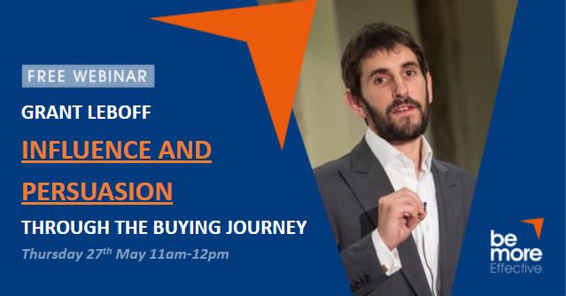 Influence and Persuasion Through the Buying Journey – A Free Webinar Led By one of the U.K’s leading Sales and Marketing experts, <a href="/grantleboff/">Grant Leboff</a> - 27th May. 11:00am BST. Register here for FREE: us02web.zoom.us/webinar/regist…