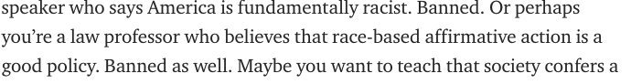 3) There is nothing prohibiting the discussion of affirmative action in the bill. This is just a straight lie.The bill DOES ban teaching people that one race is superior to another and that people should feel guilty because of their race.