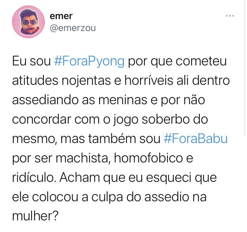 emerzou's tweet image. Felizmente fui #ForaPyong e #ForaBabu. Pra mim, dois insignificantes naquele momento.