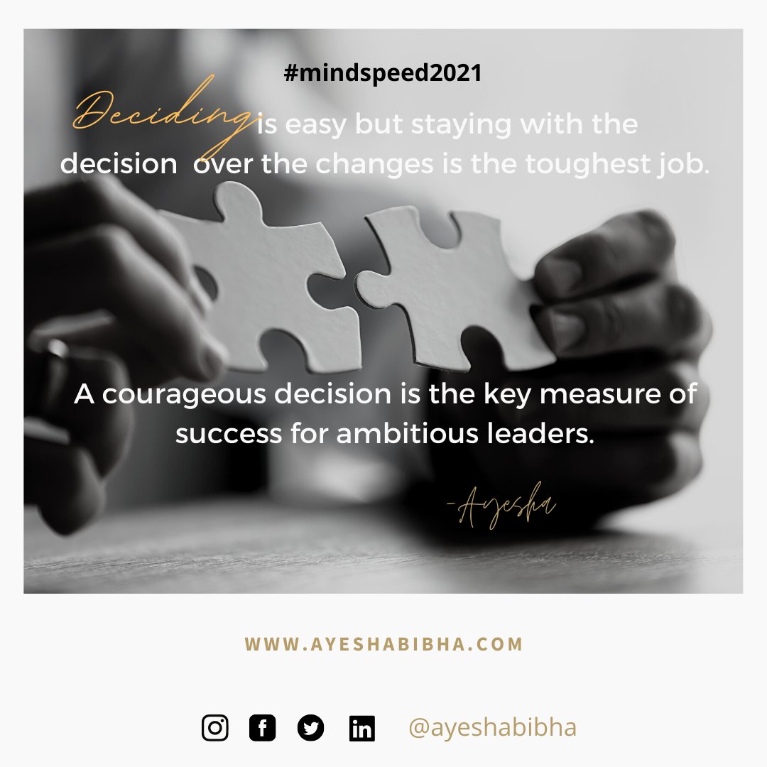 ayeshabibha's tweet photo. A courageous decision is a decision that you will stick to no matter what. It is a decision which impacts your life for the long term.
#mindspeed
#ayeshabibha
https://t.co/yAuH9zzUnv
https://t.co/6qpd77aLVx https://t.co/SMMsBElLw7