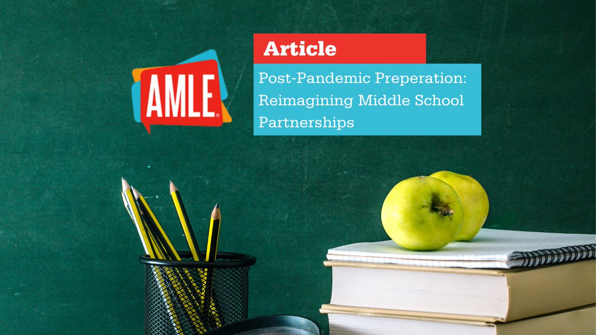 AMLE's tweet image. How can we think differently after the challenges of COVID-19? A post-pandemic environment requires reimaging our partnerships with our community, families, and business partners for a more impactful future. bit.ly/3eDyIf1 #middleschool #education