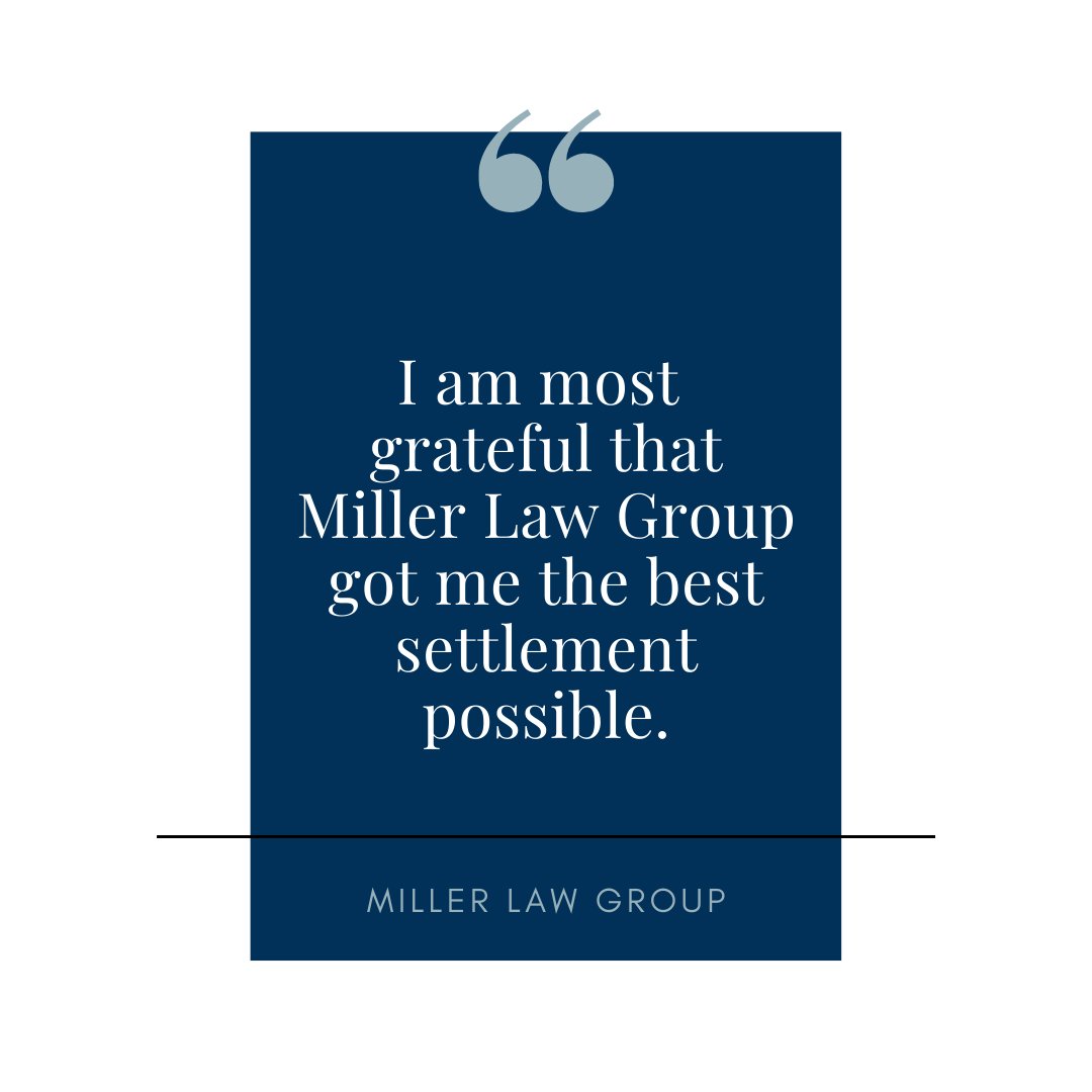 <a href="/MillerLawNC/">Miller Law Group</a> won't give up until we know we are getting you the best possible settlement for your case.