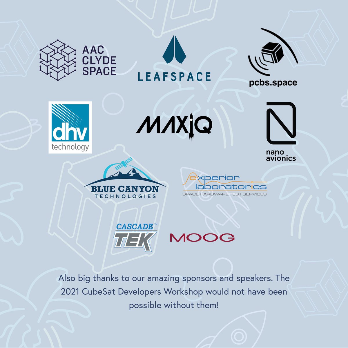 The 2021 CubeSat Developers Workshop has officially come to a close! Thank you to all of our sponsors and everyone that attended our first ever virtual conference. It was amazing getting to see everyone and we hope to see you all in-person again next spring 🛰💫 #CubeSatDW
