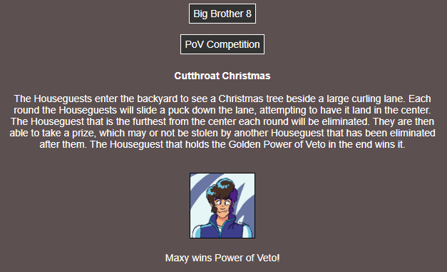 An explanation of Cutthroat Christmas along with a picture of the PoV winner, Maxy.