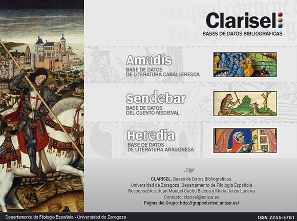 Clarisel contiene resúmenes de artículos, libros y reseñas sobre literatura caballeresca hispánica y cuentos medievales publicados a partir de 1998.
#DayofDH2021 
#DigitalHumanities 

clarisel.unizar.es