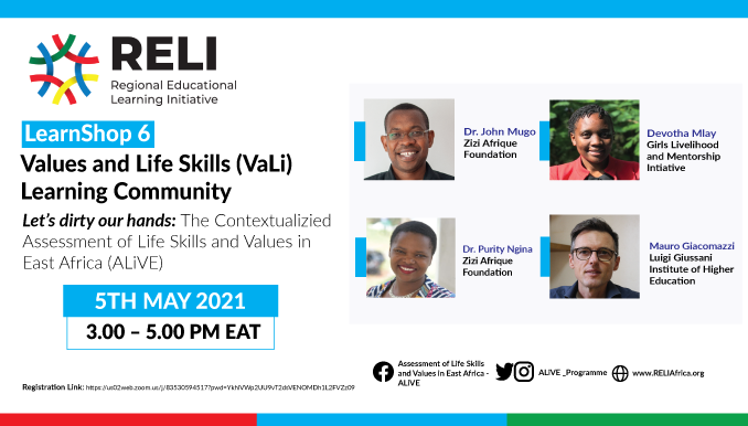 Greetings ALiVE family, join us for our sixth virtual VaLi LearnShop happening on Wednesday 5th May 2021, from 3:00-5:00pm EAT. We will be learning about the contextualized Assessment of Life Skills and Values in East Africa. Use this link to register us02web.zoom.us/meeting/regist…