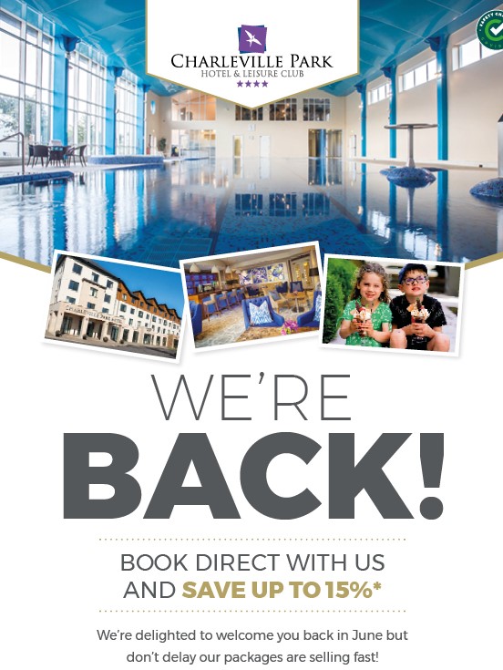 YES we are back and open for Leisure Bookings from the 2nd of June! Be sure to book early to avail of the best rates. We have a selection of Summer Staycation Offers and packages available on charlevilleparkhotel.com/promotions/