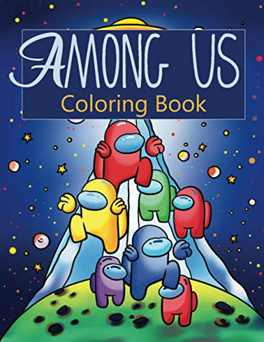 Download Pdf Read Among Us Coloring Book Over 50 Pages Of High Quality Am