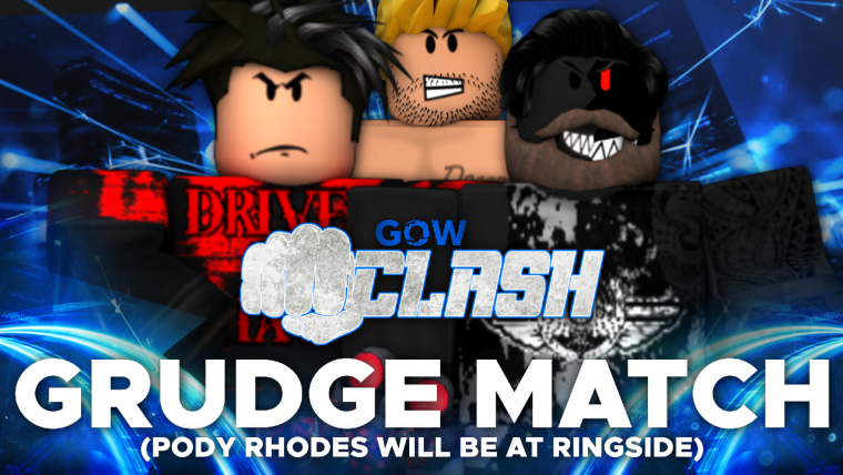 GOW CLASH! 4/31/2021

• Fxnn Rollins Vs. Imperfect - GOW WHC N1C

• Demon Hellfire Birthday Celebration

•  Edu Vs. Hazard - Champion Vs. Champion

• Crazy Khayri Vs. Air Levels (With Pody at Ringside)